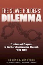 The Slaveholders' Dilemma