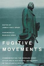 Fugitive Movements