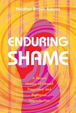 Enduring Shame