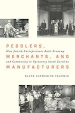 Peddlers, Merchants, and Manufacturers
