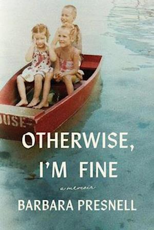 Otherwise, I'm Fine