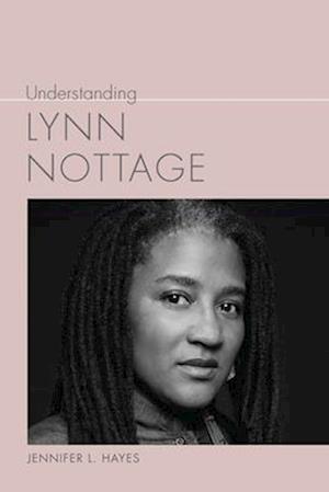 Understanding Lynn Nottage