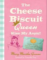 The Cheese Biscuit Queen, Kiss My Aspic!