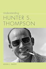 Understanding Hunter S. Thompson