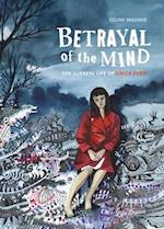 Betrayal of the Mind