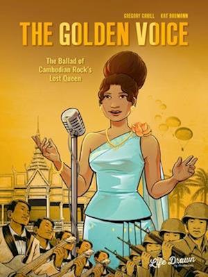 The Golden Voice: The Ballad of Cambodian Rock's Lost Queen