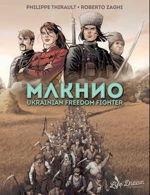 Makhno: Ukrainian Freedom Fighter