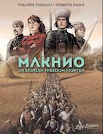 Makhno: Ukrainian Freedom Fighter