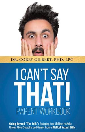 I Can't Say That! Workbook