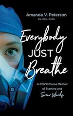 Everybody Just Breathe
