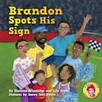 Brandon Spots His Sign 