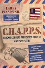 C. H. A. P. P. S : Clockable Hours and Application Process and Pay System