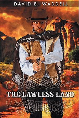 The Lawless Land