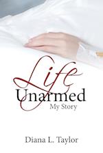 Life Unarmed