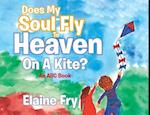 Does My Soul Fly to Heaven on a Kite?: An ABC Book 