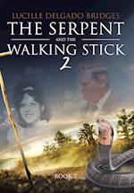 The Serpent and the Walking Stick 2