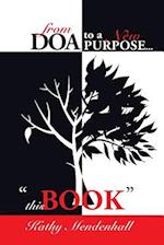 From DOA to a New Purpose...: "This Book" 