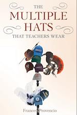 The Multiple Hats That Teachers Wear