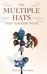 The Multiple Hats That Teachers Wear