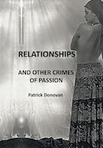 Relationships and Other Crimes of Passion