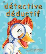 Le Détective Déductif (the Deductive Detective in French)