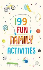 199 Fun Family Activities
