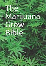 The Marijuana Grow Bible