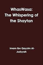 WhasWasa: The Whispering of the Shaytan (Devil) 