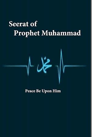 Seerat of Prophet Muhammad