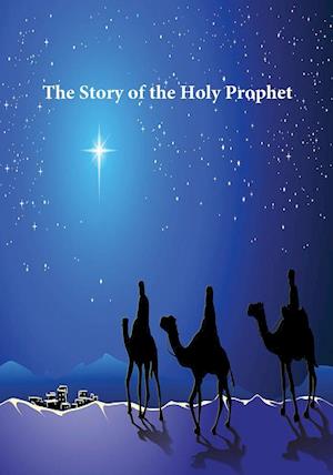 The Story of the Holy Prophet