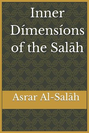 Inner Dimensions of the Salah