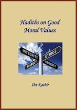 Hadiths on Good Moral Values 