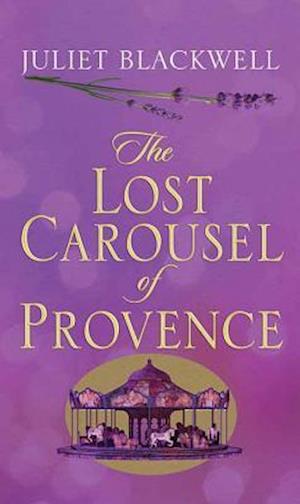 The Lost Carousel of Provence