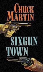Sixgun Town