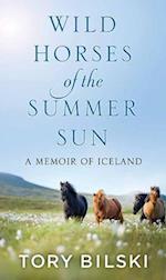 Wild Horses of the Summer Sun