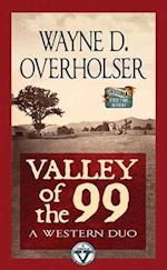 Valley of the 99