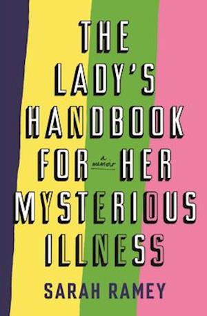 The Lady's Handbook for Her Mysterious Illness