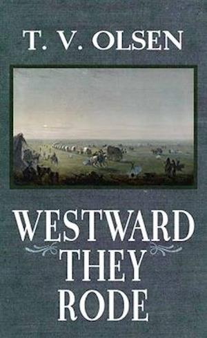 Westward They Rode