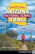 Best Day Hikes on the Arizona National Scenic Trail