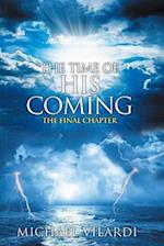 Time Of His Coming