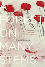 A Forest on Many Stems : Essays on The Poet's Novel 
