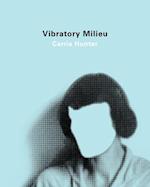 Vibratory Milieu