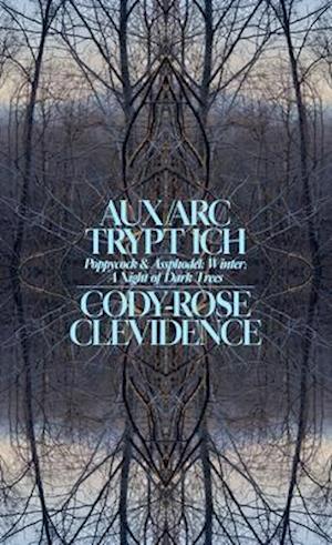 AUX ARC TRYPT ICH : Poppycock and Assphodel; Winter; A Night of Dark Trees