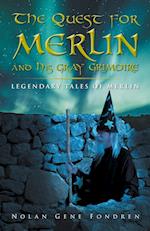 The Quest for Merlin and His Gray Grimoire