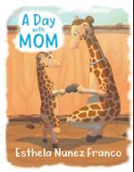 A Day with Mom