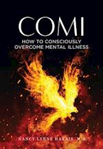 COMI : How to Consciously Overcome Mental Illness