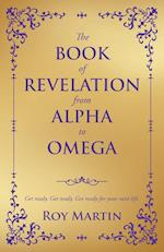 THE BOOK OF REVELATION FROM ALPHA TO OMEGA