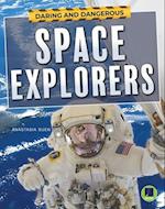 Daring and Dangerous Space Explorers