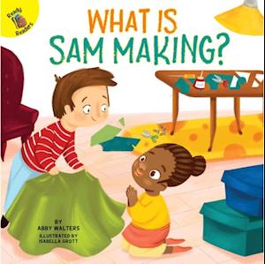 What is Sam Making?