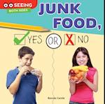 Junk Food, Yes or No